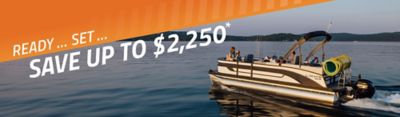 Image that says, ready, set, save up to $2,500  with a boat running in the foreground