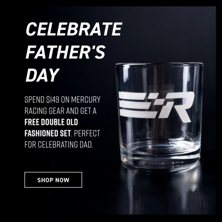 Mercury Racing Fathers Day Promotion
